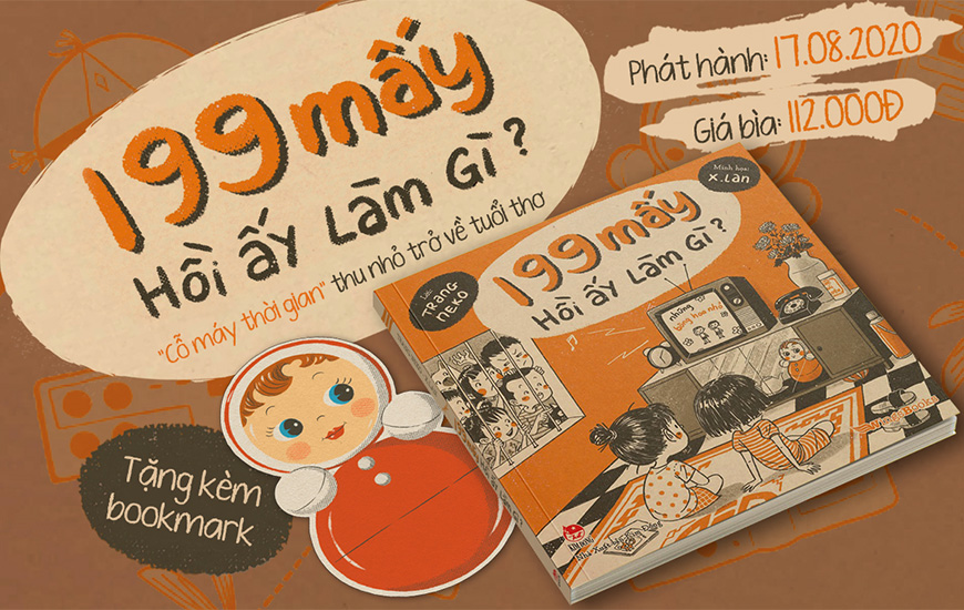 Cuốn sách “199 mấy - Hồi ấy làm gì?” của nhóm tác giả Trang Neko và X. Lan (25/11/2020)