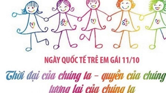 Ngày Quốc tế Trẻ em gái (11/10): “Thời đại của chúng ta - quyền của chúng ta, tương lai của chúng ta” (11/10/2022)