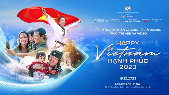 Khai mạc Triển lãm và Công bố Giải thưởng Cuộc thi Ảnh và Video “Việt Nam hạnh phúc - Happy Vietnam năm 2023” (17/12/2023)