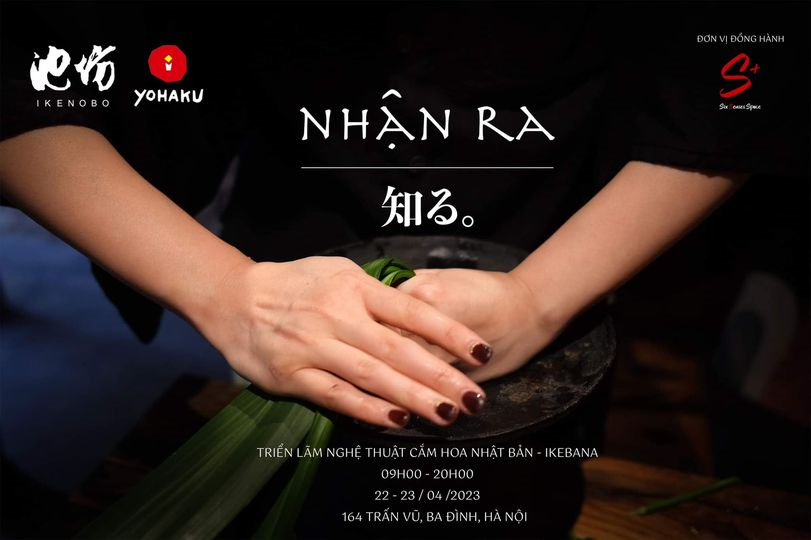 Triển lãm nghệ thuật Ikebana: NHẬN RA (18/04/2023)