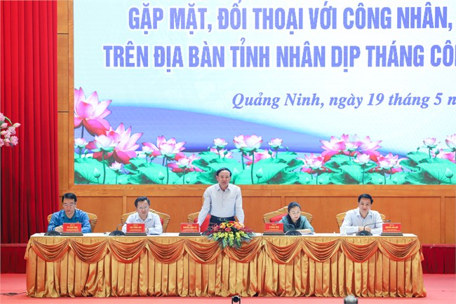 Lãnh đạo tỉnh Quảng Ninh đối thoại với công nhân lao động (19/5/2023)