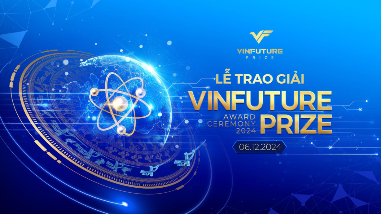 Tối 6/12 sẽ diễn ra Lễ trao giải VinFuture 2024 (18/11/2024)