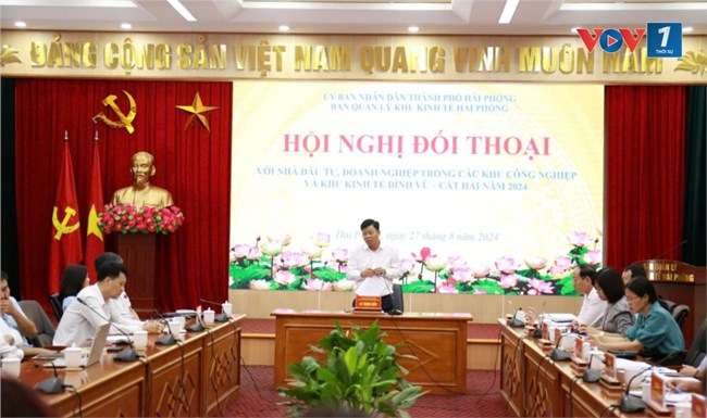 Hải Phòng: Tháo gỡ khó khăn cho doanh nghiệp trong khu công nghiệp, khu kinh tế (27/8/2024)